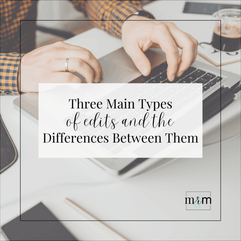 MRM Blog: Three Types of Edits & the Differences Between Them