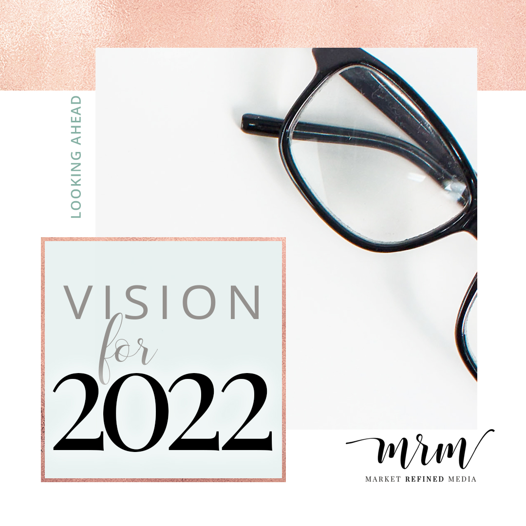 MRM: Our Vision for 2022