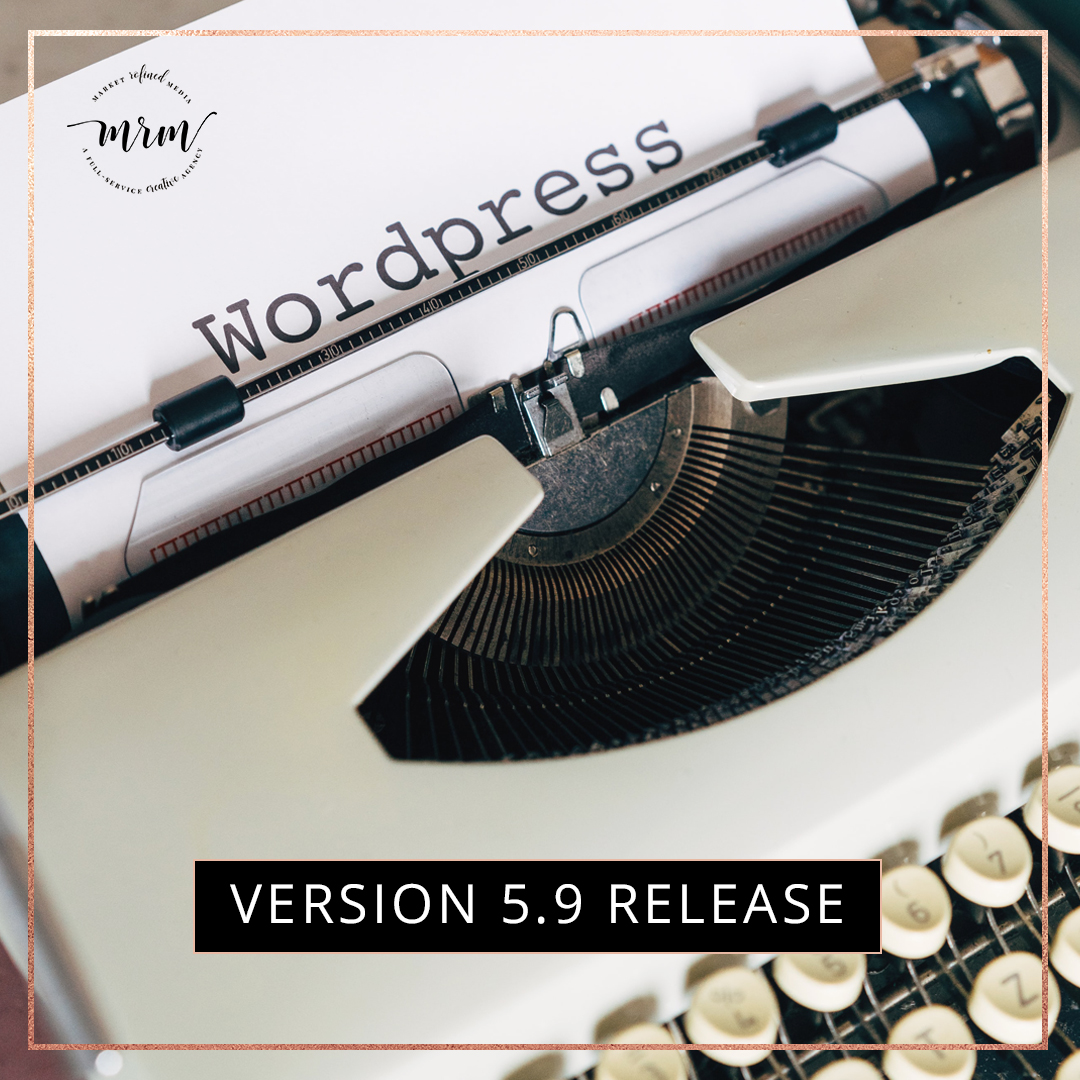 MRM: WordPress 5.9 Major Version Release