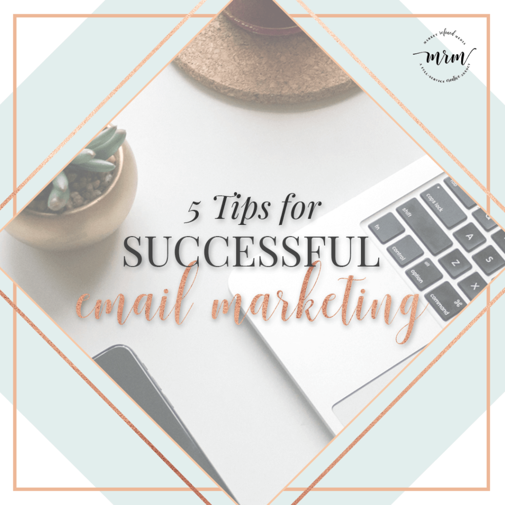 MRM Blog: 5 Tip for Successful Email Marketing
