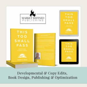 MRM Project Feature: This Too Shall Pass Publishing Project