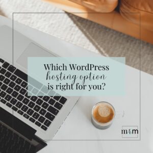 MRM Blog: Choosing the Right Website Hosting for Your WordPress Site