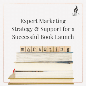 Expert Marketing Strategy & Support for a Successful Book Launch