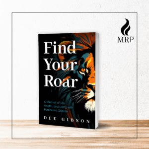 Find Your Roar by Dee Gibson