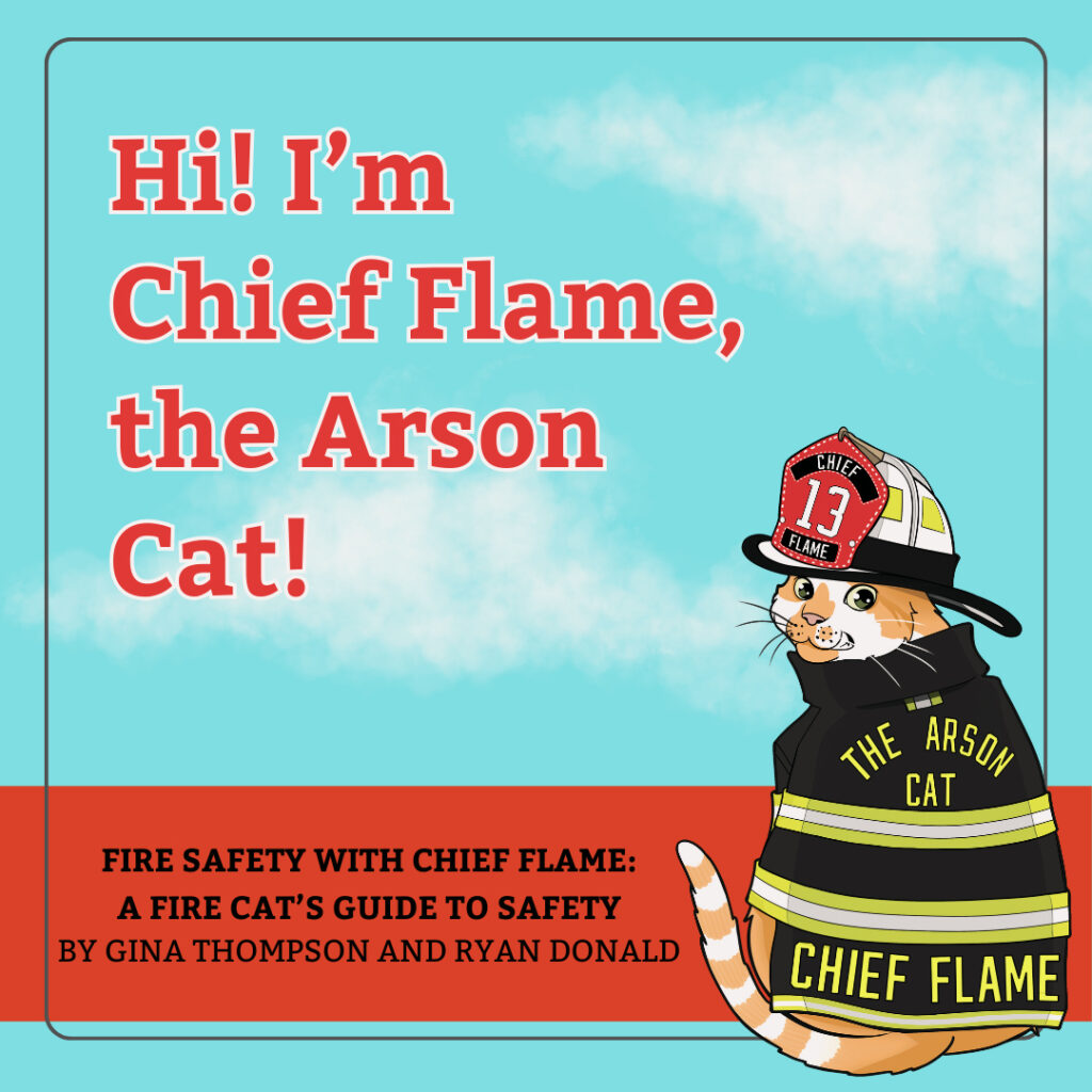 MRM Project Feature: Chief Flame the Arson Cat Publishing Project