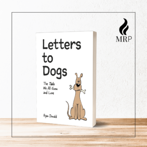 Letters to Dogs: The Tails We All Know and Love