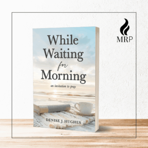 MRM Project Feature: Denise J. Hughes and While Waiting for Morning