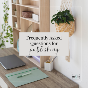 MRM Blog: Frequently Asked Questions for Publishing