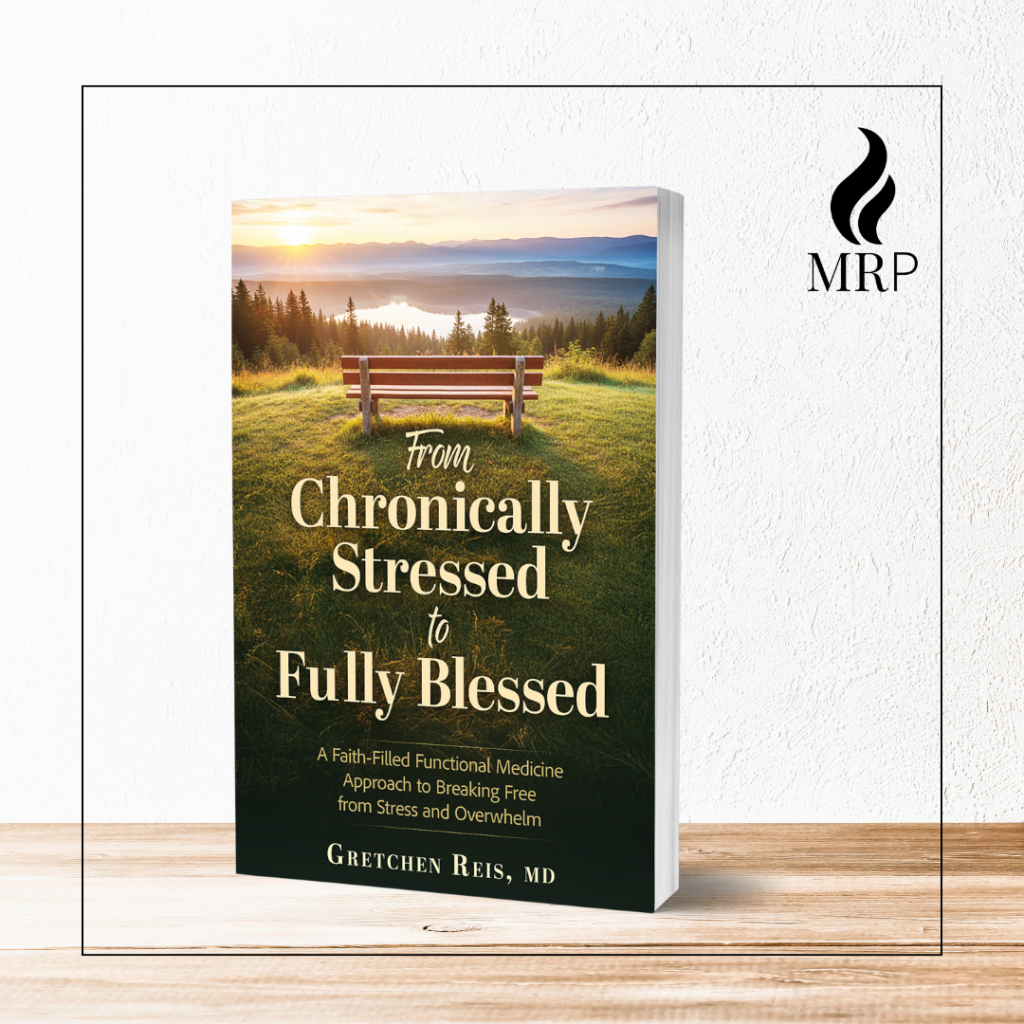 MRM Project Feature: Gretchen Reis and From Chronically Stressed to Fully Blessed