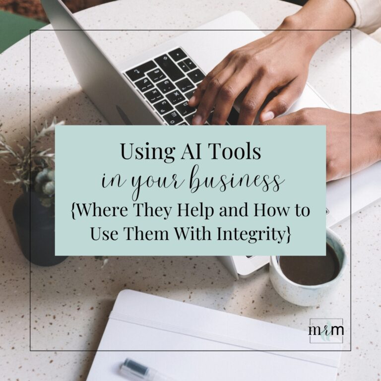 Using AI Tools in Your Business {Where They Help and How to Use Them With Integrity} Using AI Tools in Your Business {Where They Help and How to Use Them With Integrity}