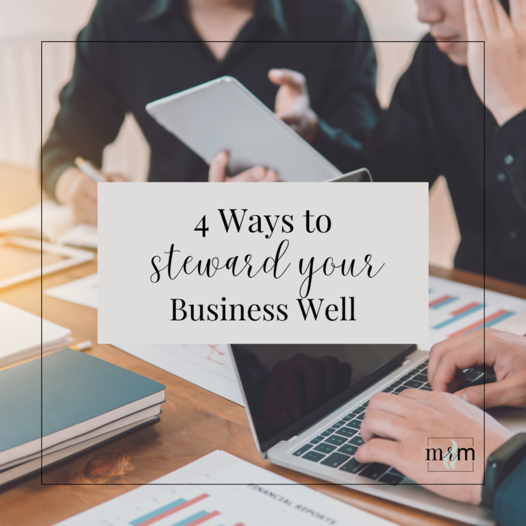 MRM Blog: 4 Ways to Steward Your Business Well