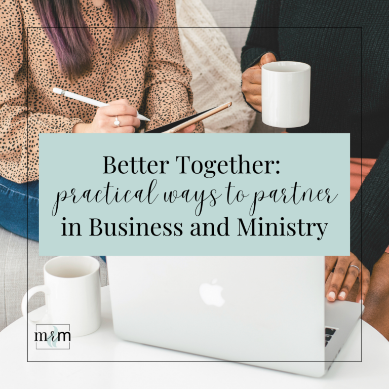 MRM Blog: Better Together: Practical Ways to Partner in Business and Ministry MRM Blog: Better Together: Practical Ways to Partner in Business and Ministry